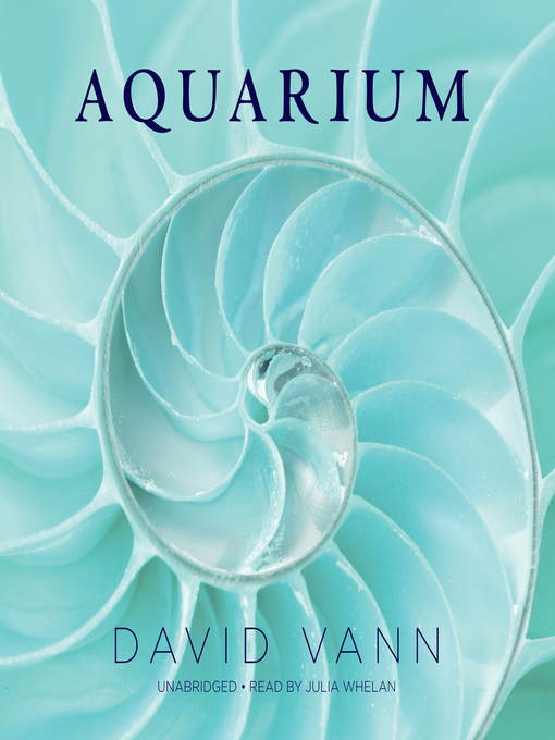 Title details for Aquarium by David Vann - Available
